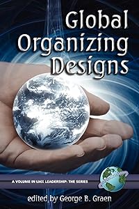 Global Organizing Designs (LMX Leadership: The Series)