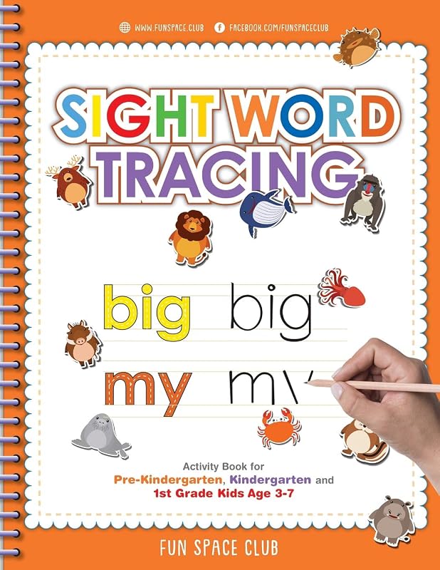 Sight Word Tracing: Sight Word Activity Book for Pre-Kindergarten, Kindergarten and 1st Grade Kids Age 3-7 (ABC Alphabet Letter Tracing and Practice Book) by Nancy Dyer