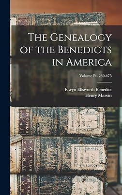 The Genealogy of the Benedicts in America; Volume pt. 239-475