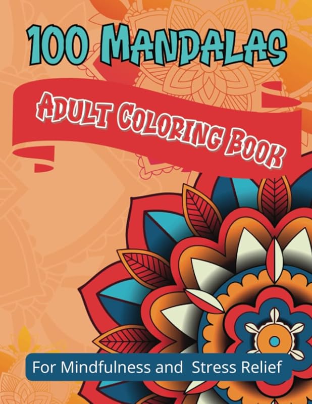 100 Mandalas Adult Coloring Book: For Mindfulness and Stress Relief. 100 composite images with blank backs. Levels easy to hard. Hours and hours of ... are seriously into this form of meditation. by Cathy Craft