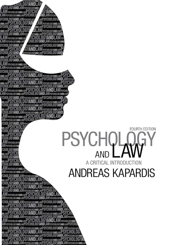 Psychology and Law: A Critical Introduction by Andreas Kapardis