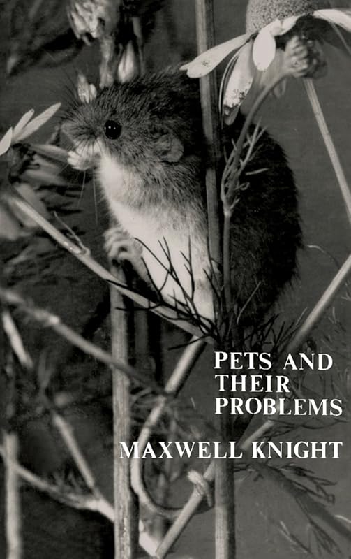 Pets and Their Problems: A Guide for Animal Lovers by Maxwell Knight