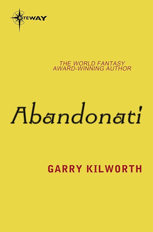 Abandonati by Garry Kilworth