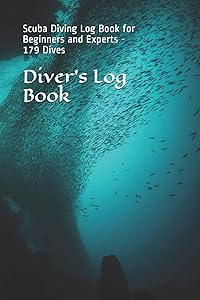 Diver's Log Book: Scuba Diving Log Book for Beginners and Experts - 179 Dives by A. Anderson