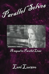 Parallel Selves by Lori Lucero
