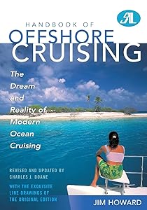 Handbook of Offshore Cruising: The Dream and Reality of Modern Ocean Cruising by Charles J. Doane Cruising Editor SAIL Mag