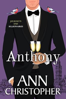 Anthony: A Journey's End Billionaires Boxed Set