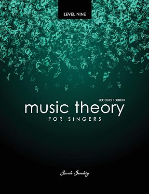 Music Theory for Singers Level Nine
