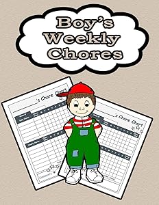 Boy's Weekly Chores: 110 Pages, 13 Months of Weekly Chores Checklists For Boys - Chart Book To Write In For Boys (On Target Kids Notebooks)