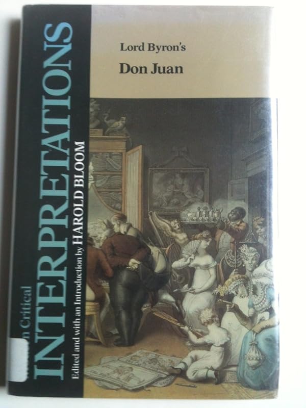 Lord Byron's Don Juan (Modern Critical Interpretations) by Harold Bloom