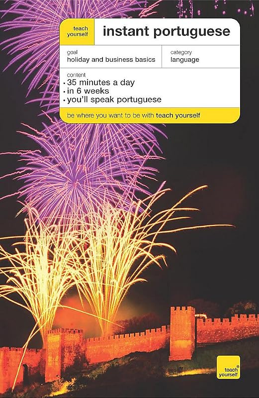 Teach Yourself Instant Portuguese (Teach Yourself Instant Courses) by Elisabeth Smith