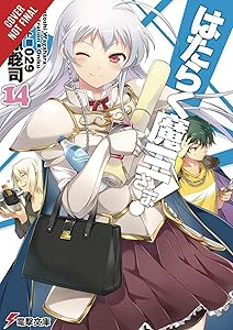 The Devil Is a Part-Timer!, Vol. 14 (light novel) (The Devil Is a Part-Timer!, 14) by Satoshi Wagahara