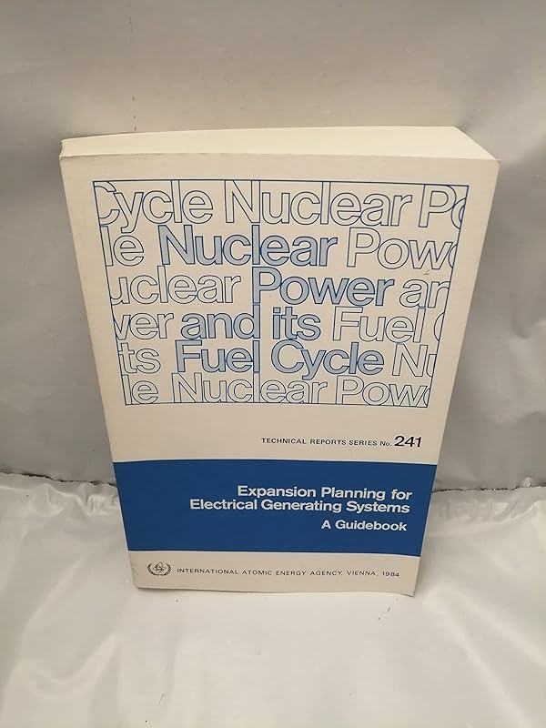 Expansion Planning for Electrical Generating Systems: A Guidebook (IDC 241) by OECD Organisation for Economic Co-operation and Development