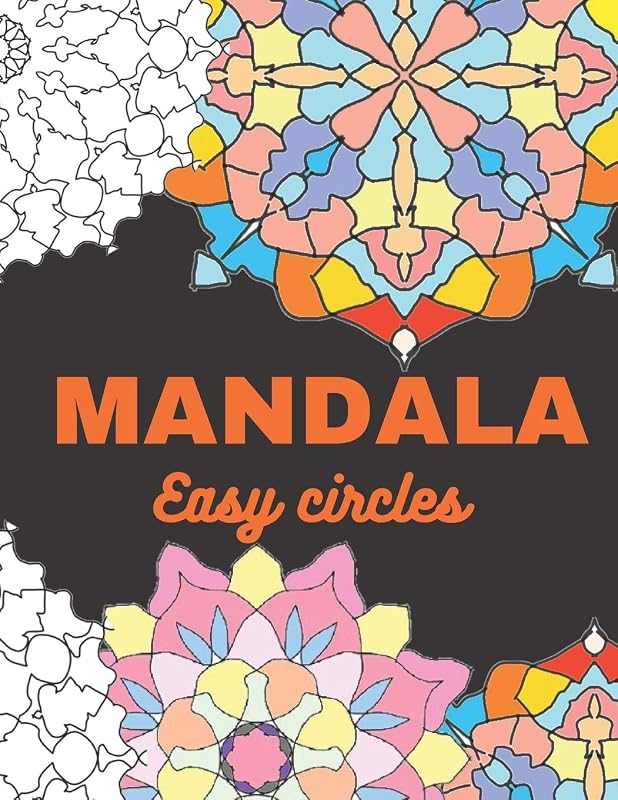 mandala easy circles: EASY MANDALA Coloring Book for beginners 50 mandalas for stress relief Easy circles for anyone who prefers coloring 50 pages White Background by SAM ELYE
