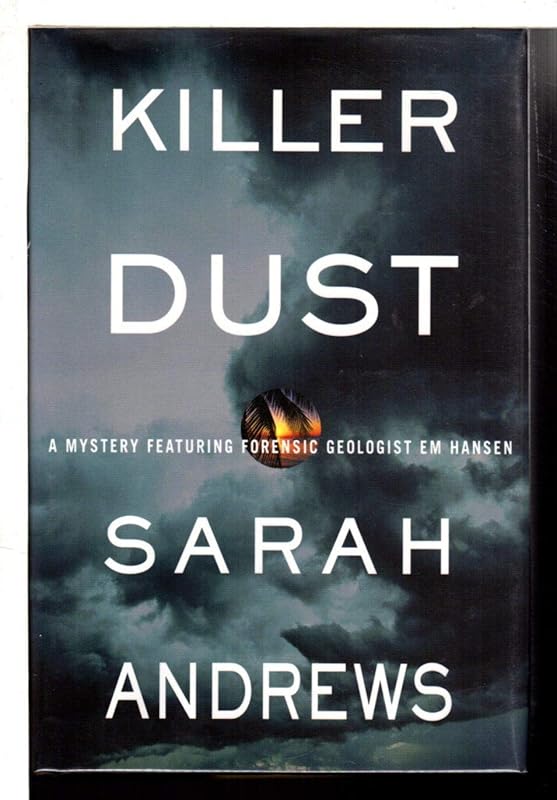 Killer Dust: A Mystery Featuring Forensic Geologist Em Hansen by Sarah Andrews
