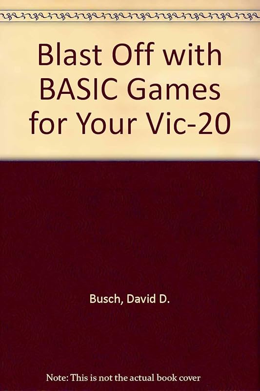Blast off with BASIC games for your VIC-20 by David D Busch