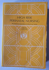 High risk perinatal nursing by AACN