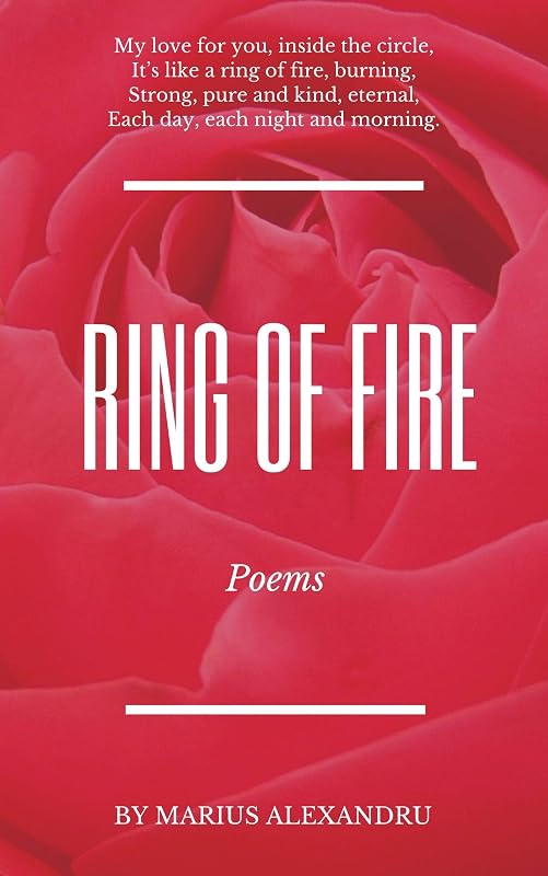Ring of Fire: Poems by Marius Alexandru