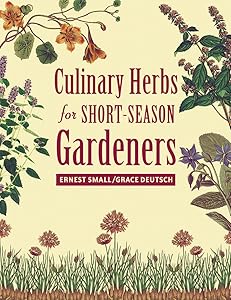 Culinary Herbs for Short-Season Gardeners by Ernest Small