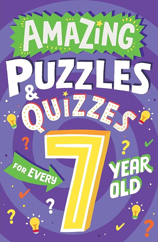 Amazing Puzzles and Quizzes for Every 7 Year Old: A new children’s illustrated quiz book, packed with puzzles, activities and brainteasers! (Amazing Puzzles and Quizzes for Every Kid) by Clive Gifford