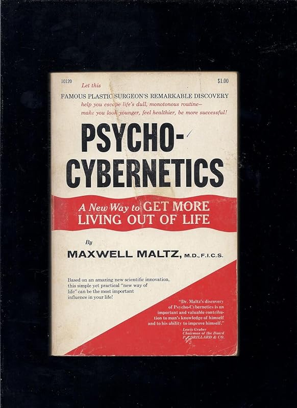 Psycho-Cybernetics by Maxwell Maltz