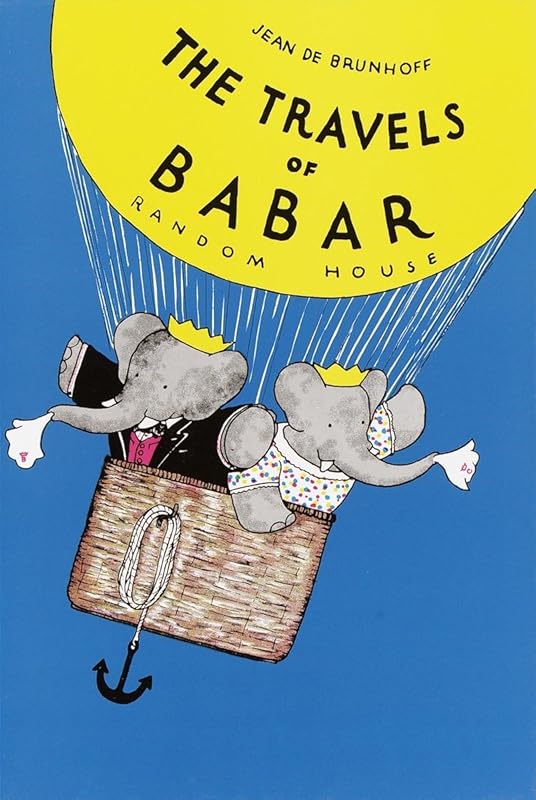 The Travels of Babar (Babar Series) by Jean De Brunhoff