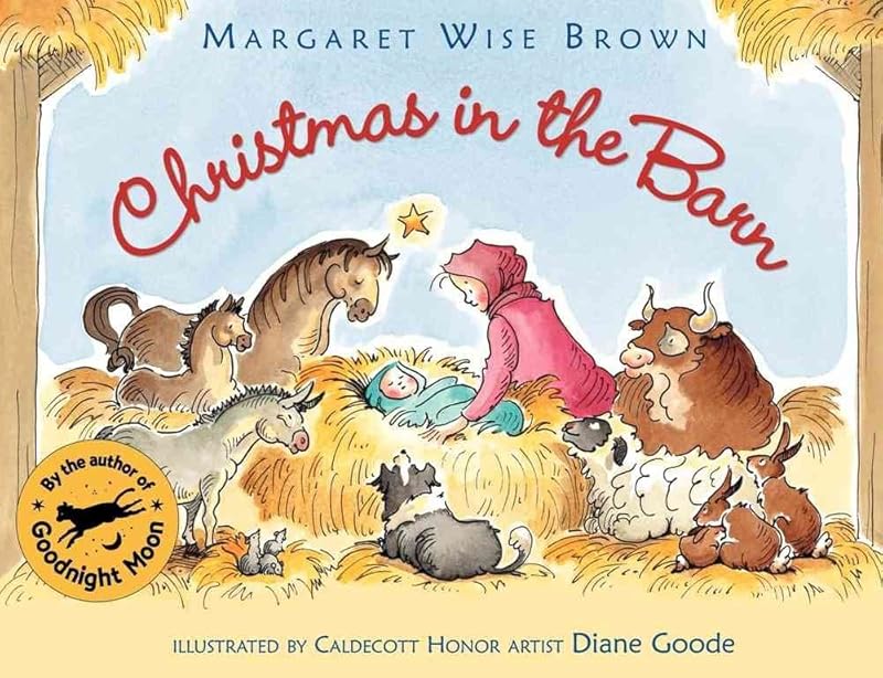 Christmas in the Barn: A Christmas Holiday Book for Kids by Margaret Wise Brown
