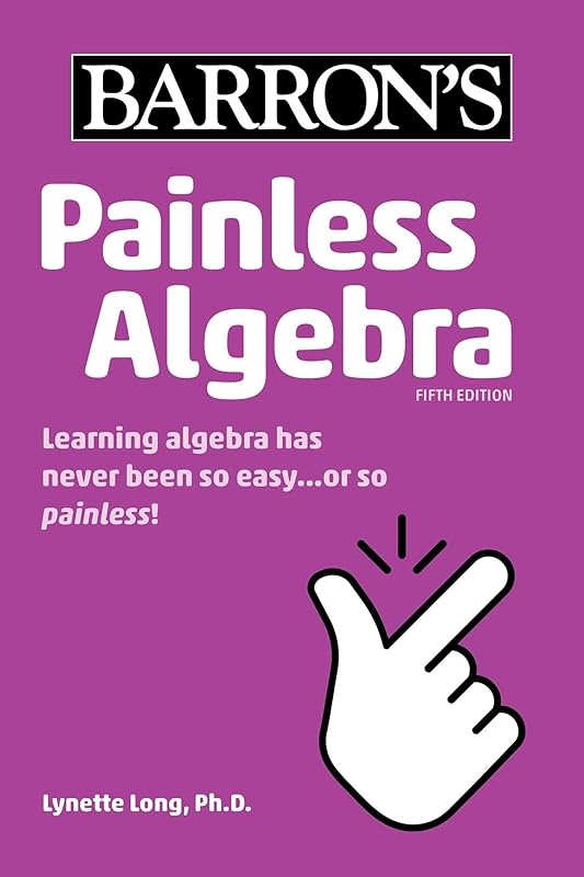 Painless Algebra (Barron's Painless) by Barron's Educational Series