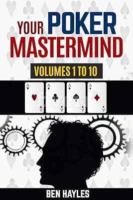 Your Poker Mastermind Vols 1 to 10: Answers Your Questions