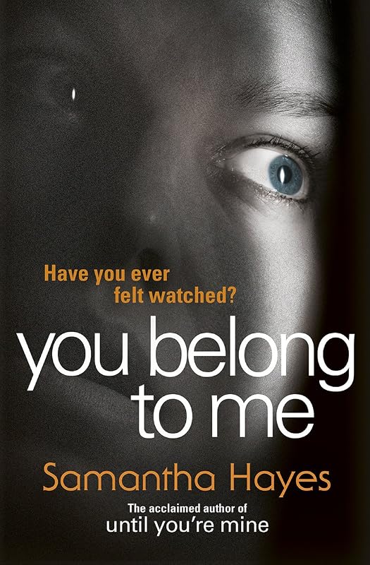 You Belong to Me by Samantha Hayes