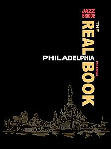 The Real Philadelphia Book by Jazz Bridge
