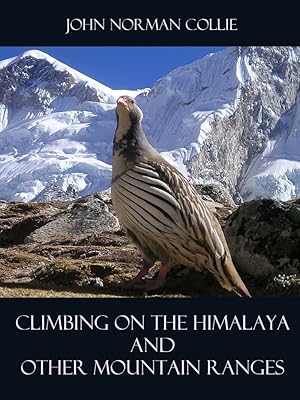 Climbing on the Himalaya and Other Mountain Ranges (Illustrated)