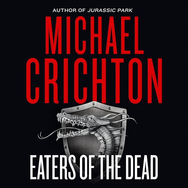 Eaters of the Dead by Michael Crichton