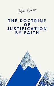 The Doctrine of Justification by Faith