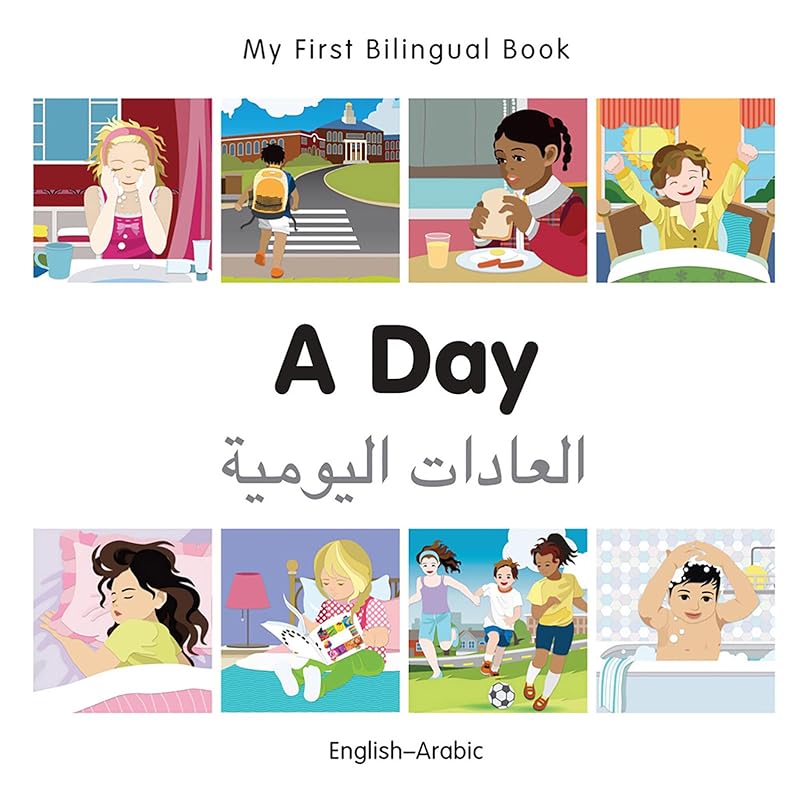 My First Bilingual Book–A Day (English–Arabic) by Milet Publishing