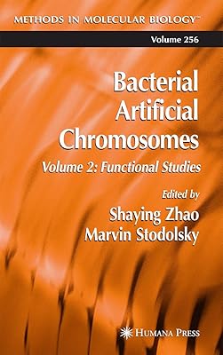 Bacterial Artificial Chromosomes: Volume 2: Functional Studies (Methods in Molecular Biology, 256)