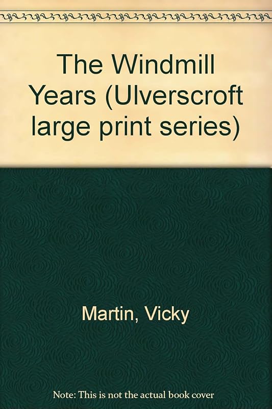 The Windmill Years (U) by Vicky Martin