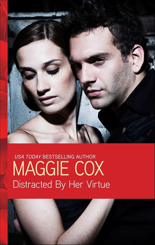 Distracted By Her Virtue by Maggie Cox