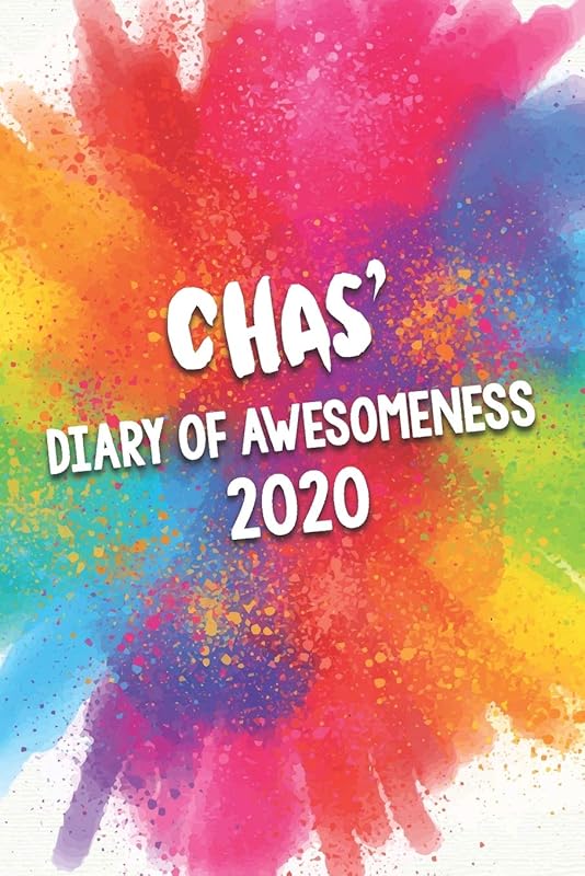 Chas' Diary of Awesomeness 2020: Unique Personalised Full Year Dated Diary Gift For A Boy Called Chas - Perfect for Boys & Men - A Great Journal For Home, School College Or Work. by The Awesome Diary Publishing Company