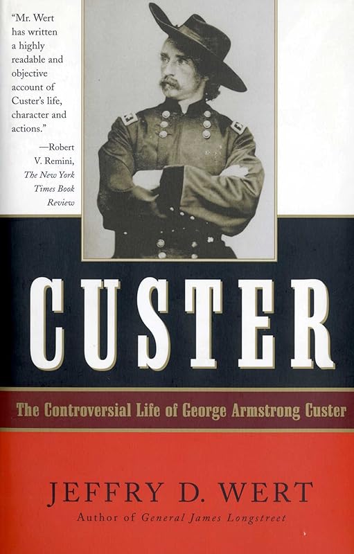 Custer by Jeffry D. Wert