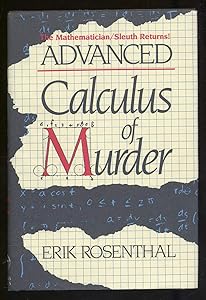 Advanced Calculus of Murder by Erik Rosenthal