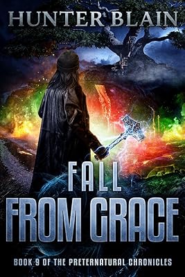 Fall From Grace: Preternatural Chronicles Book 9 (The Preternatural Chronicles)