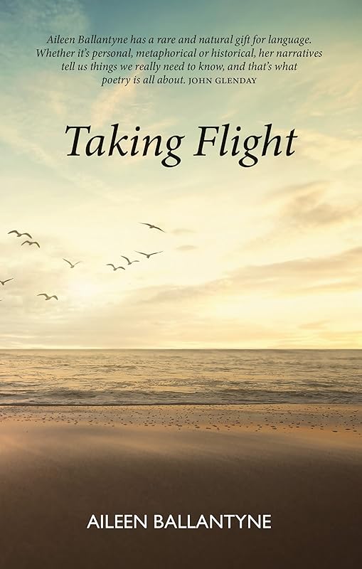 Taking Flight by Aileen Ballantyne