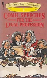 Comic Speeches for the Legal Profession (The Futura library of comic speeches)
