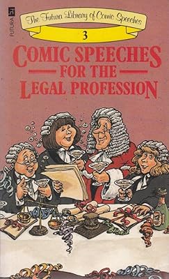 Comic Speeches for the Legal Profession (The Futura library of comic speeches)