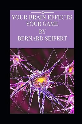 YOUR BRAIN EFFECTS YOUR GAME
