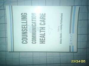 Counselling and Communication in Health Care by Hilton Davis