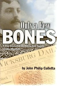 Only a Few Bones: A True Account of the Rolling Fork Tragedy & Its Aftermath