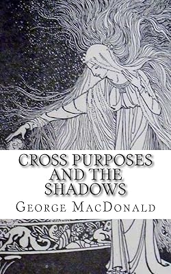 Cross Purposes and The Shadows