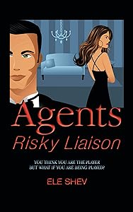 Agents Risky Liaison by Ele Shev